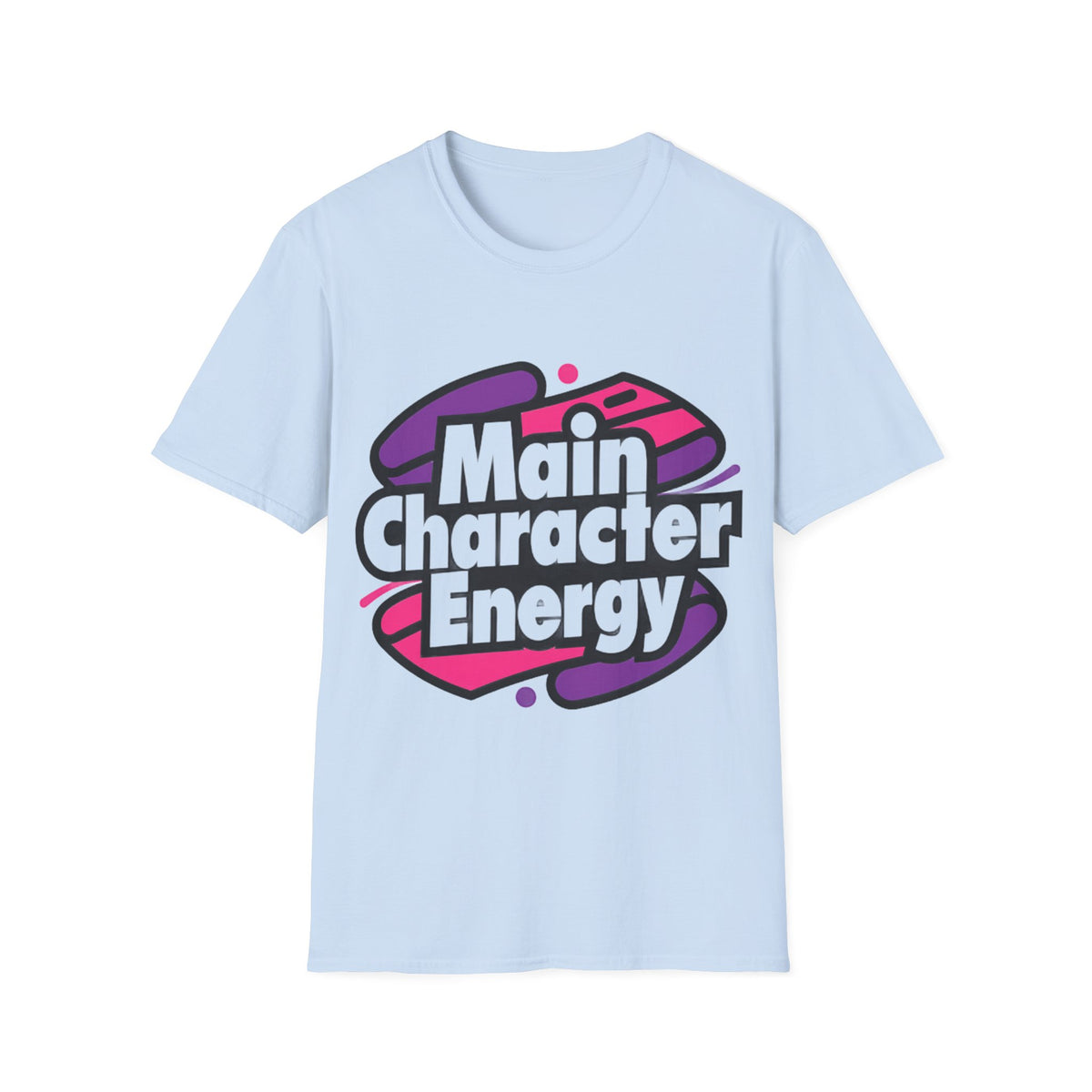 Main Character Energy T-Shirt - Trending Now - August 2026
