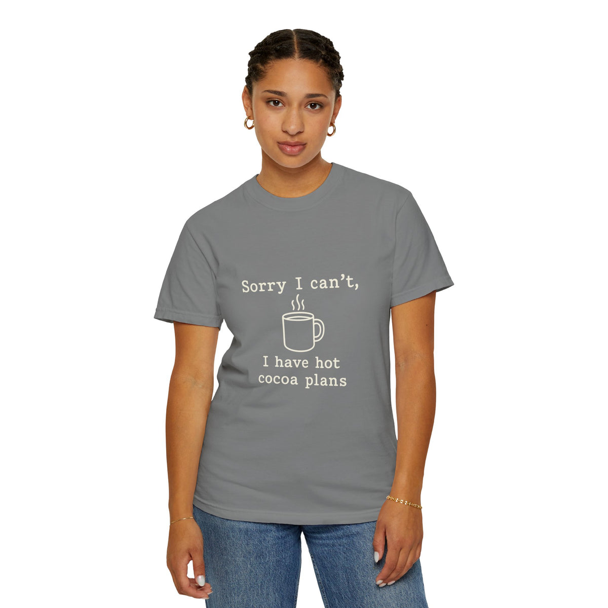 Hot Cocoa Plans T-Shirt — "Sorry I Can’t, I Have Hot Cocoa Plans" Cozy Graphic Tee - Trending Now - October 2026