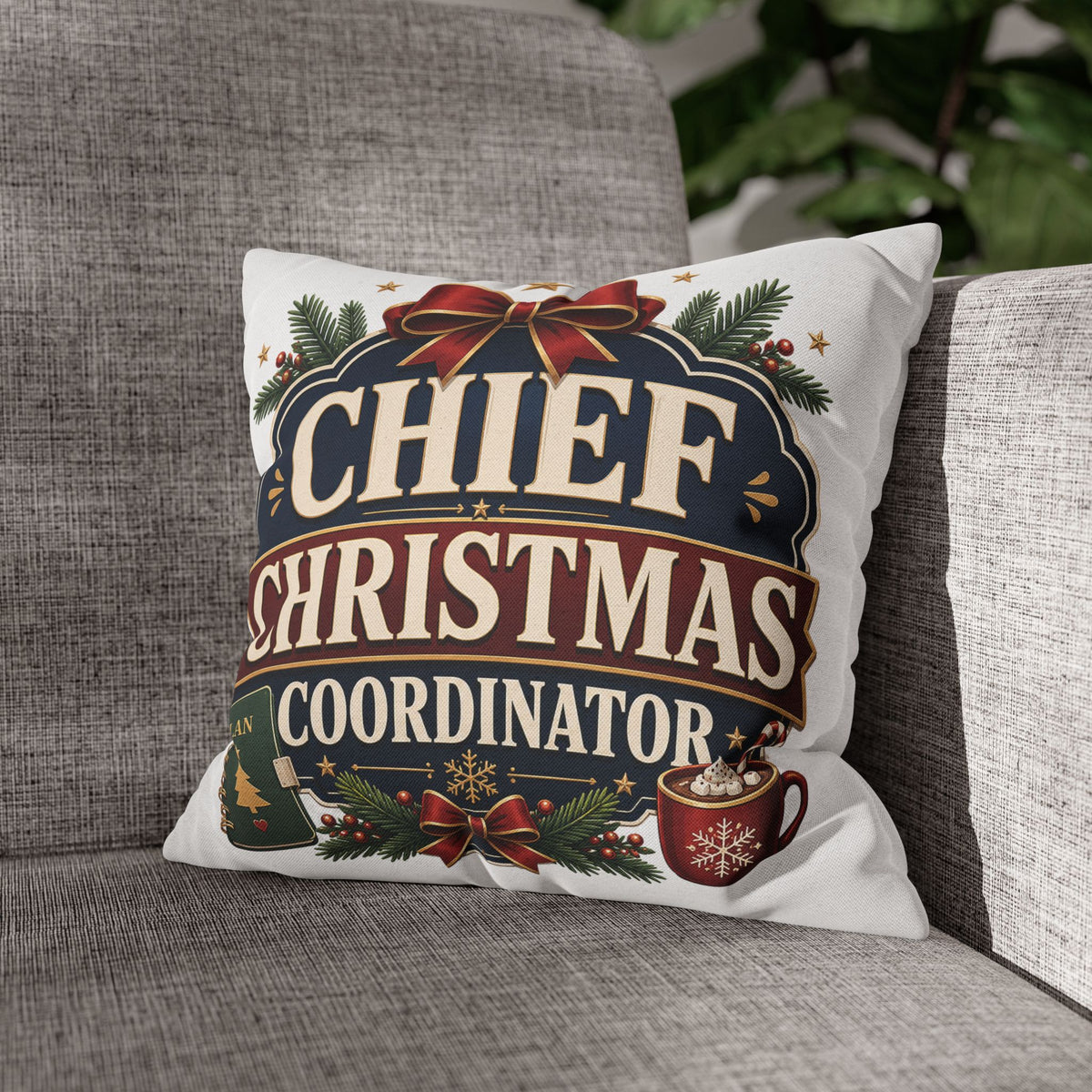 Chief Christmas Coordinator Pillowcase Modern Day Christmas