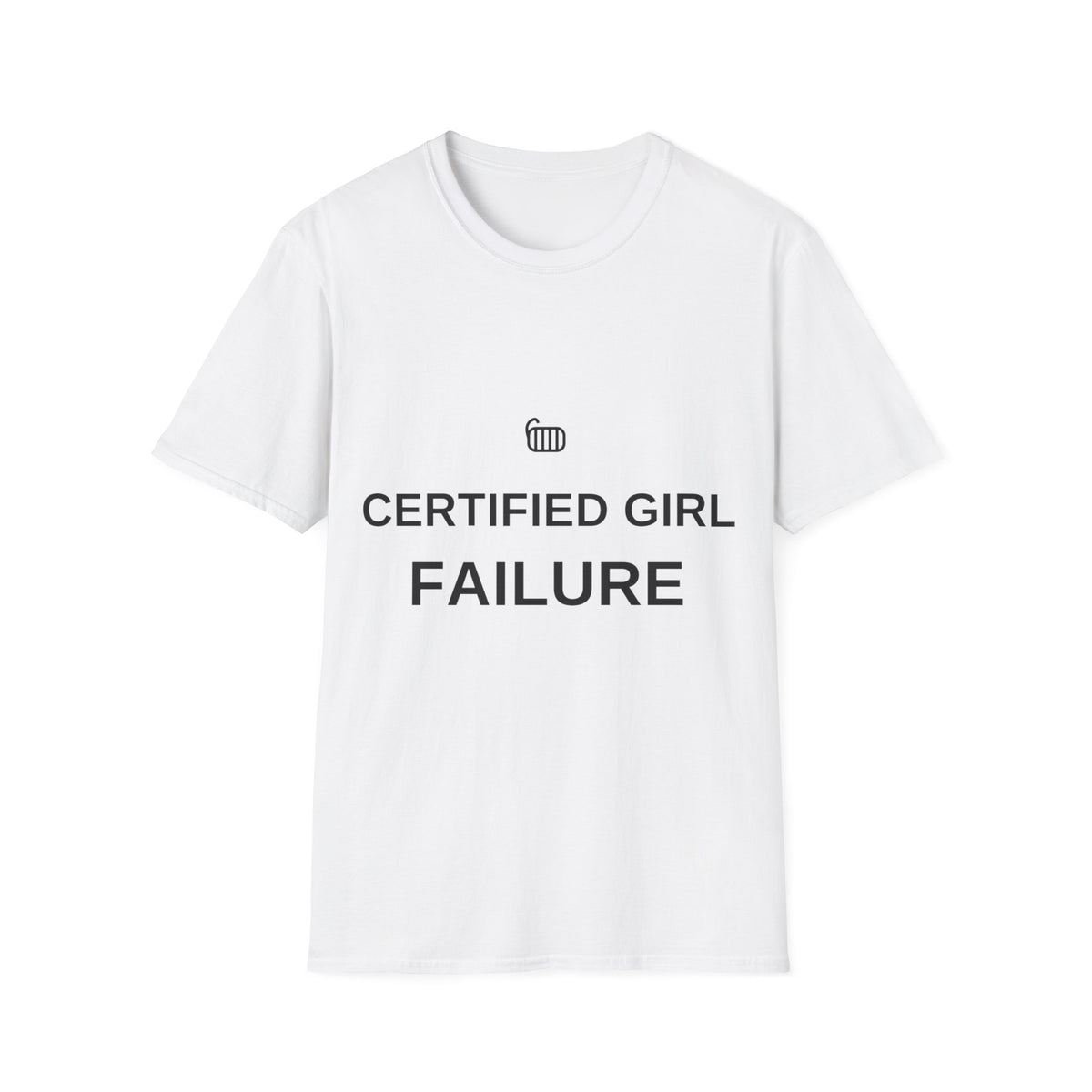 Certified Girl Failure Funny Meme Tee - Minimalist Sarcastic Slogan Graphic T-Shirt - Trending Now - September 2026