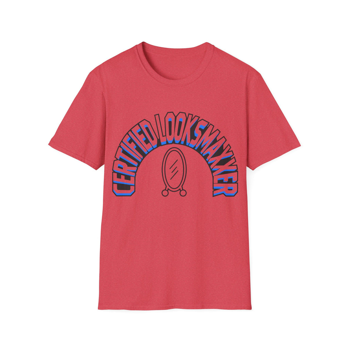 T-Shirt — "Certified Looksmaker" Graphic Tee with Hand Mirror Design - Trending Now - August 2026