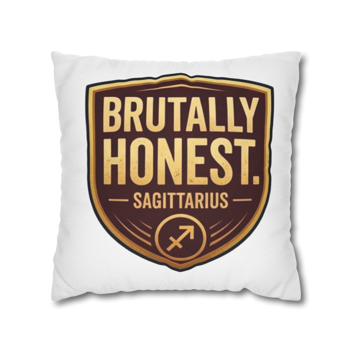 Sagittarius Brutally Honest Sagittarius Pillowcase — Zodiac Astrologer Accent Pillow
