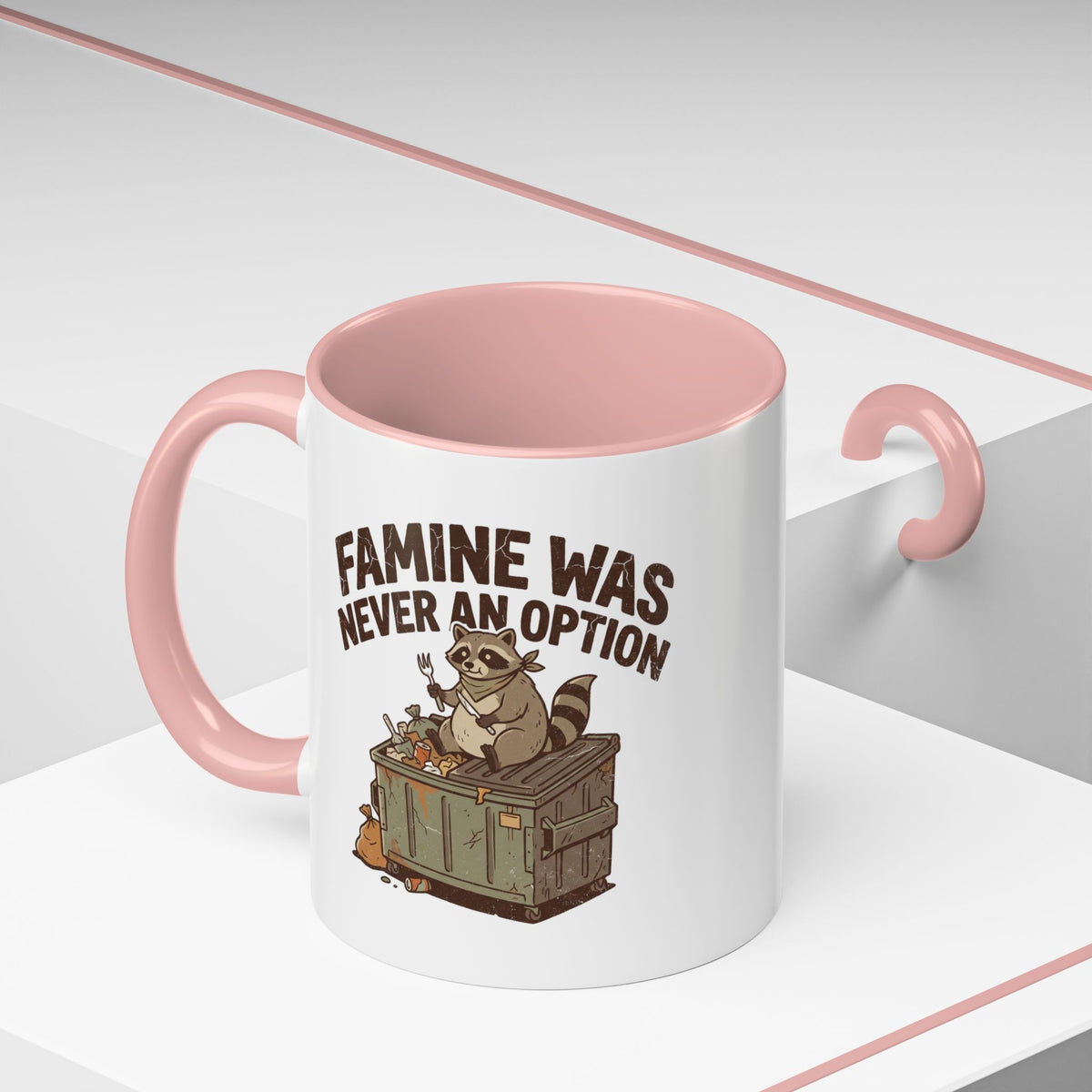 Funny And Witty "Famine Was Never An Option" Accent Coffee Mug (11, 15oz)