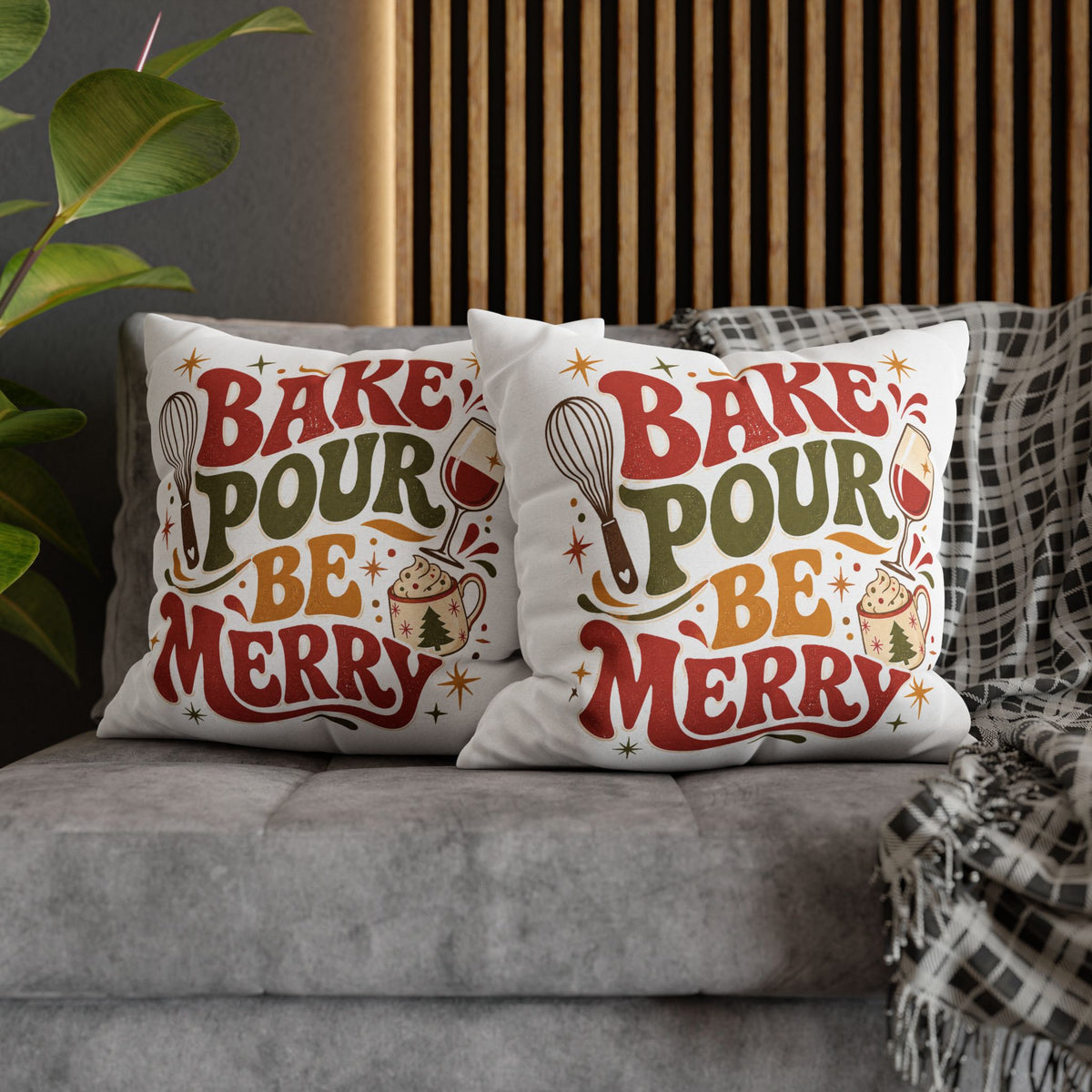 Christmas Holiday Baking Pillowcase— "Bake Pour Be Merry" Decorative Throw Pillowcase