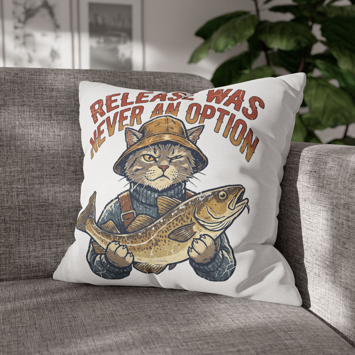 Funny Cat Angler Pillowcase - "Release Was Never An Option" Fishing Throw Pillow