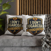 Sagittarius Throw Pillowcase — “I Don’t Sugarcoat — Proceed With Caution” Decorative Accent Pillow