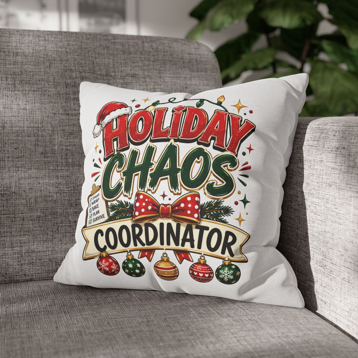 Christmas Holiday Chaos Coordinator Pillowcase — Funny Christmas Decorative Throw Pillow