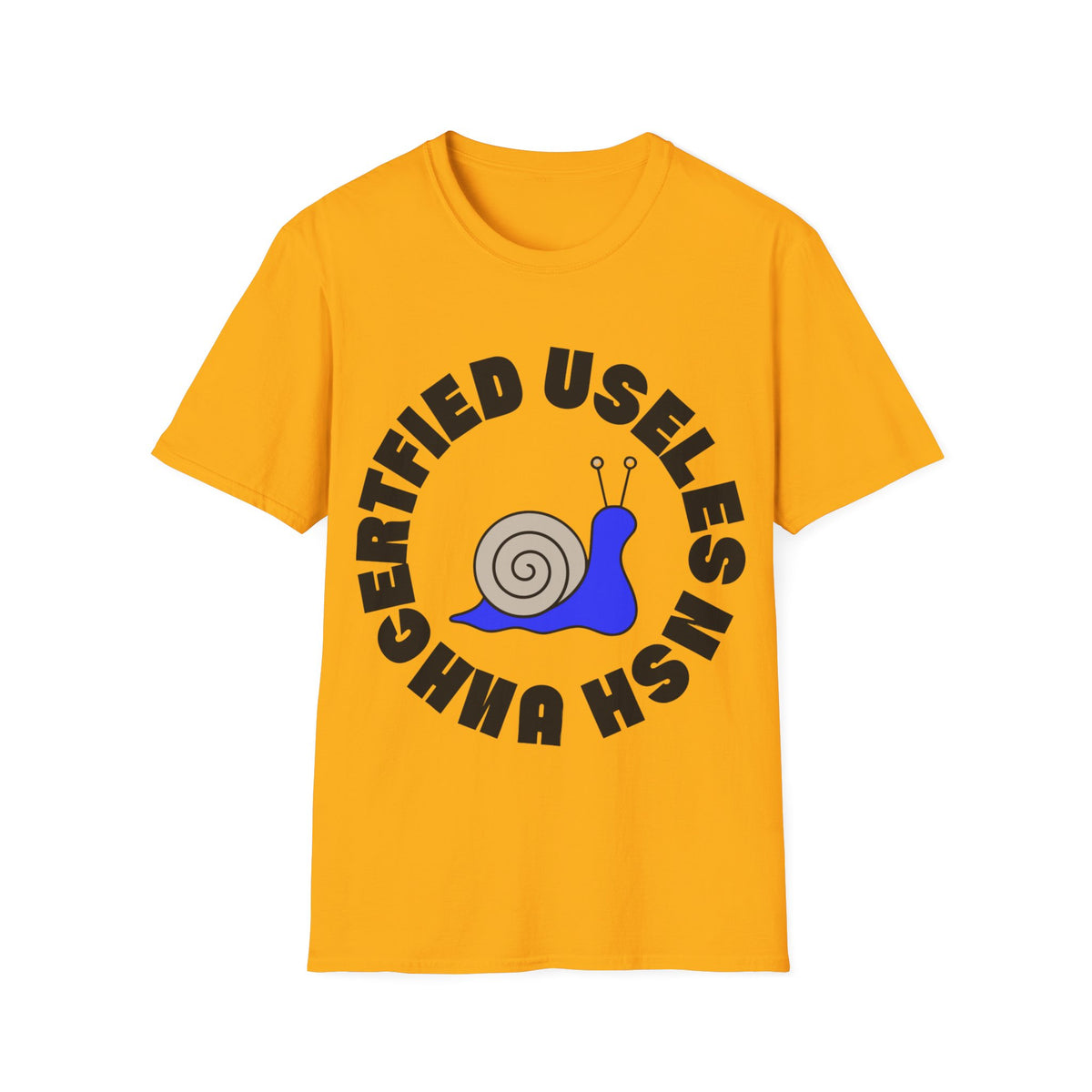 Certified Useless Snail T-Shirt — Funny Cute Graphic Tee for Sarcastic Gifts - Trending Now - August 2026