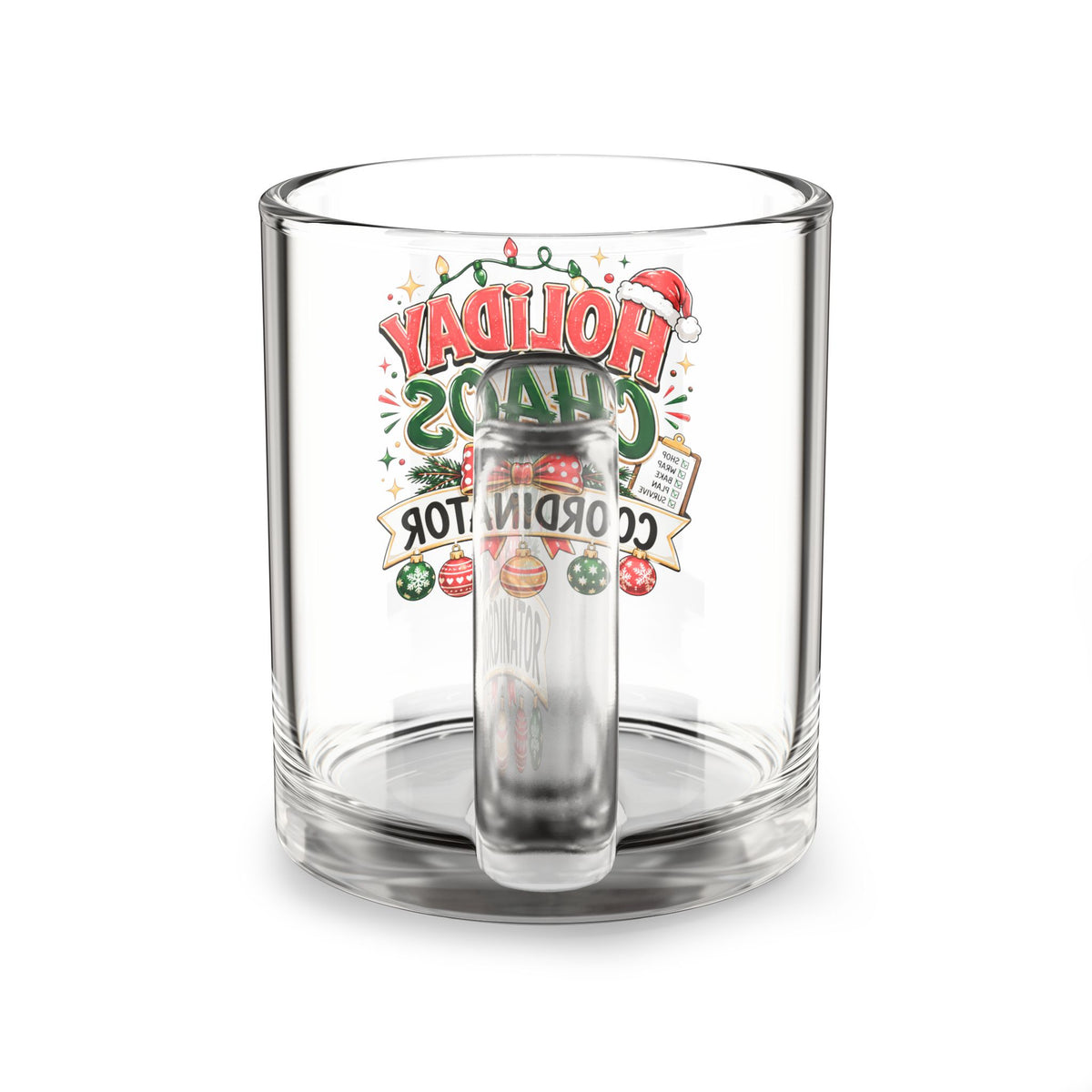 Christmas Glass Mug 10 oz Holiday Chaos Coordinator Glass Mug — 10oz Christmas Coffee Cup