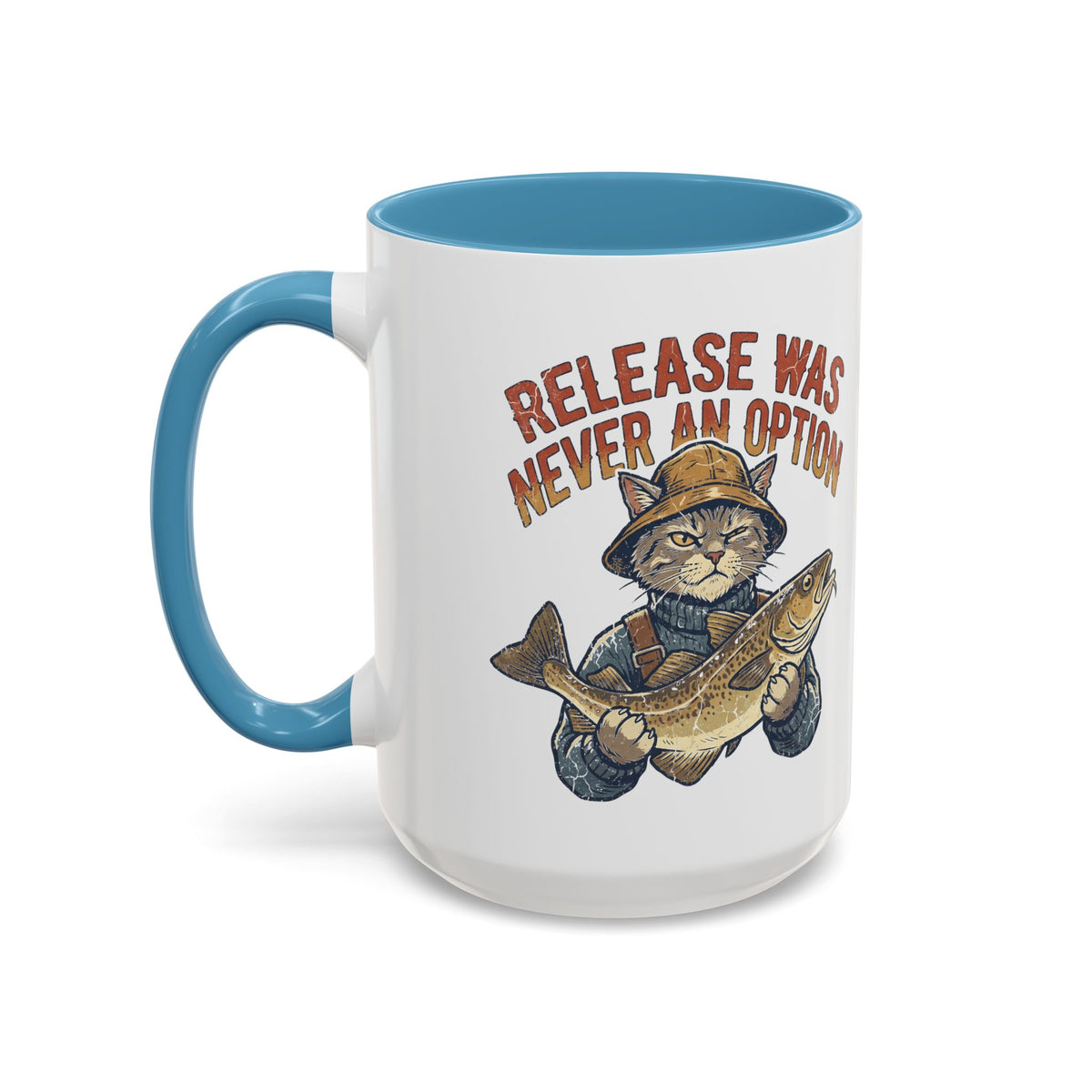 "Release Was Never An Option" Funny And Witty Accent Coffee Mug (11, 15oz)