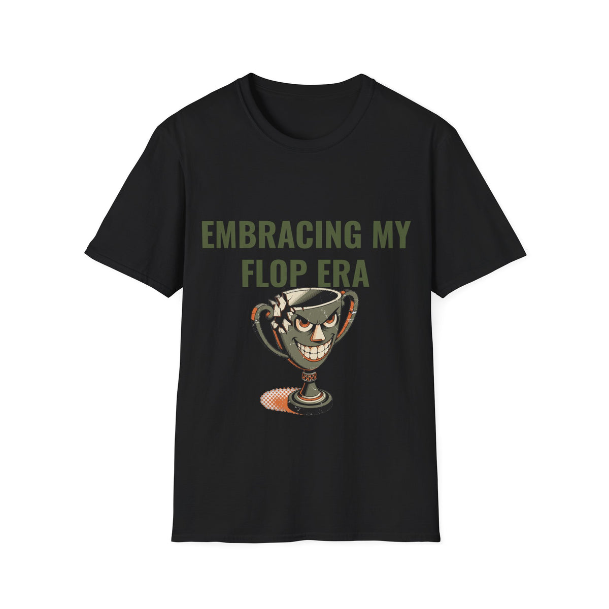 "Embracing My Flop Era" Funny Trophy Graphic Tee - Sarcastic Ironic Gen Z Meme White T-Shirt - Trending Now - September 2026