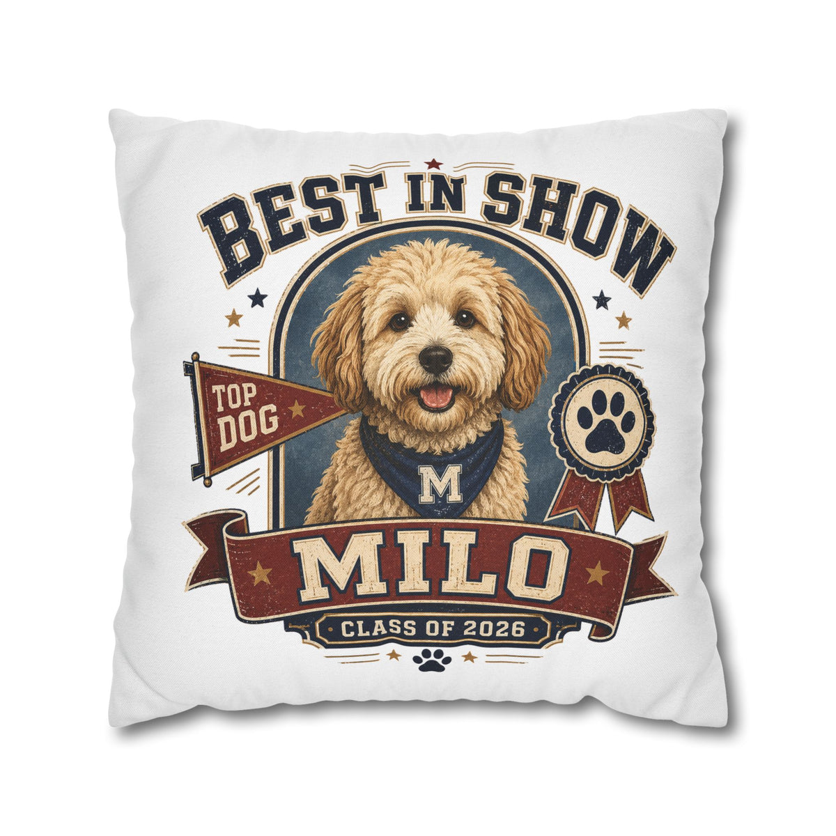 Best in Show Personalized Dog Pillowcase — Custom Name Milo, Class of 2026 Pet Decor Milo Bailey Dog Dad Mom