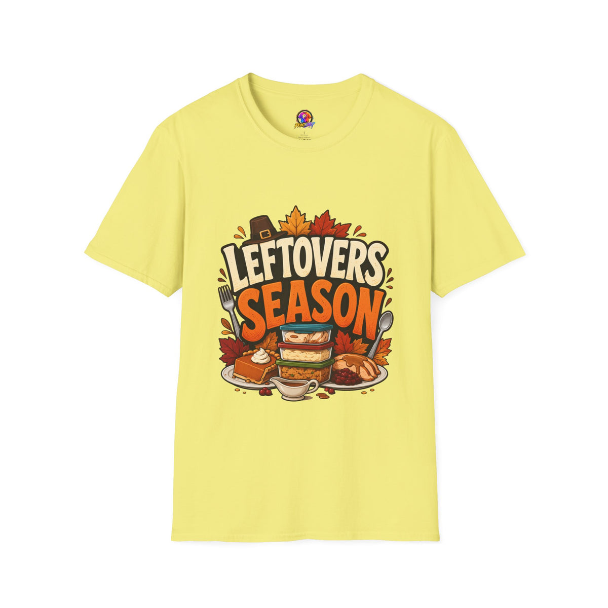 Thanksgiving T-Shirt Leftovers Season T-Shirt — Funny Thanksgiving Turkey & Pie Graphic Tee