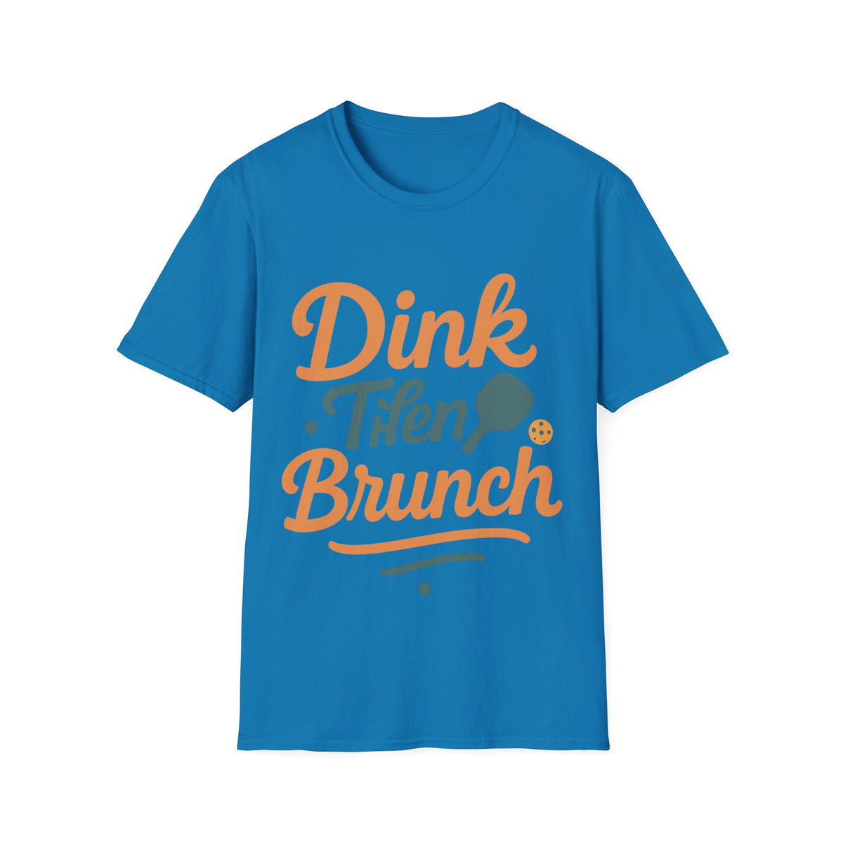 Dink Then Brunch Funny Pickleball Shirt - Trending Now - September 2026