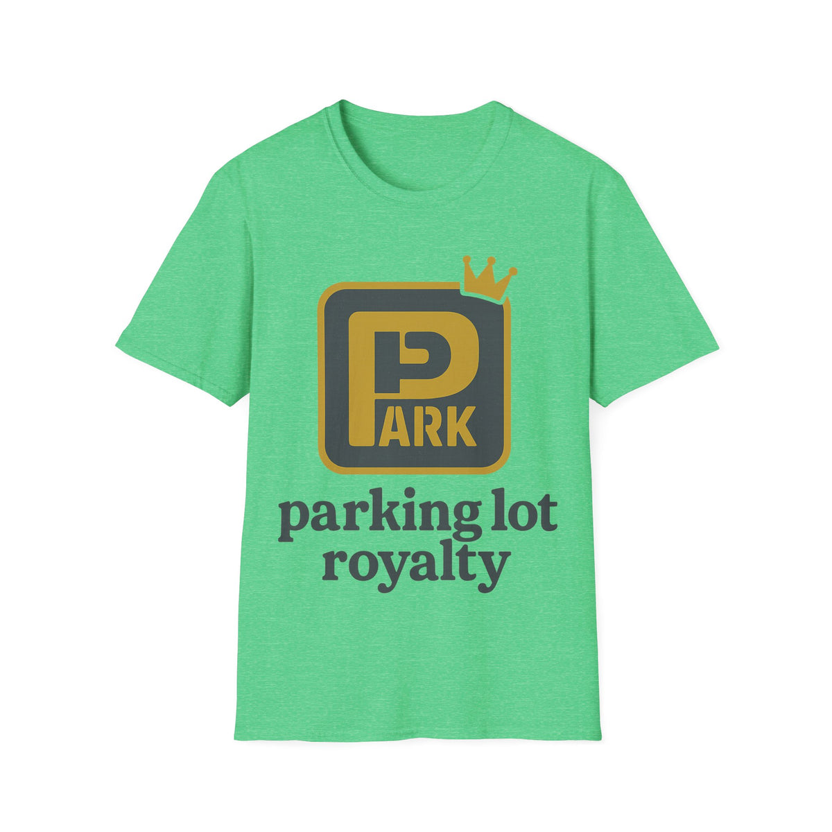 Parking Lot Royalty T-Shirt - Trending Now - August 2026