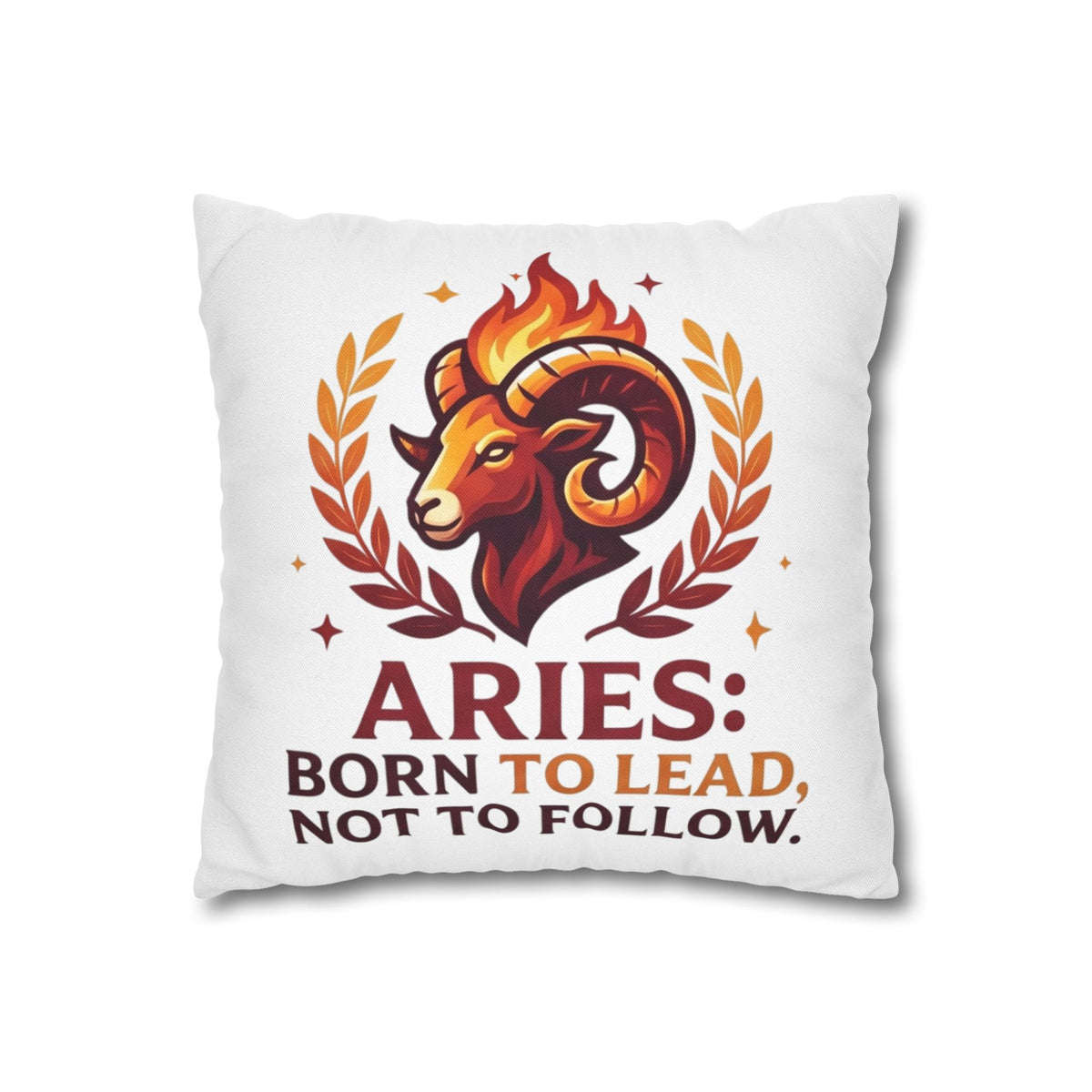 Aries Pillowcase Aries Pillow – "Born to Lead, Not to Follow" Zodiac Throw Pillow