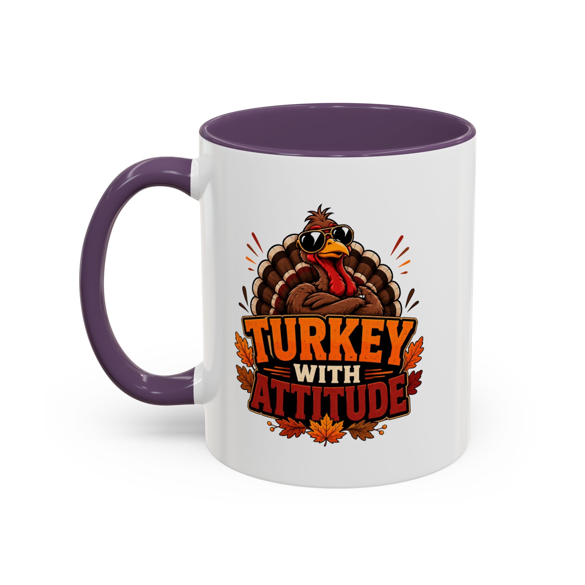 Thanksgiving Mug Turkey With Attitude Coffee Mug — Funny Thanksgiving Accent Mug