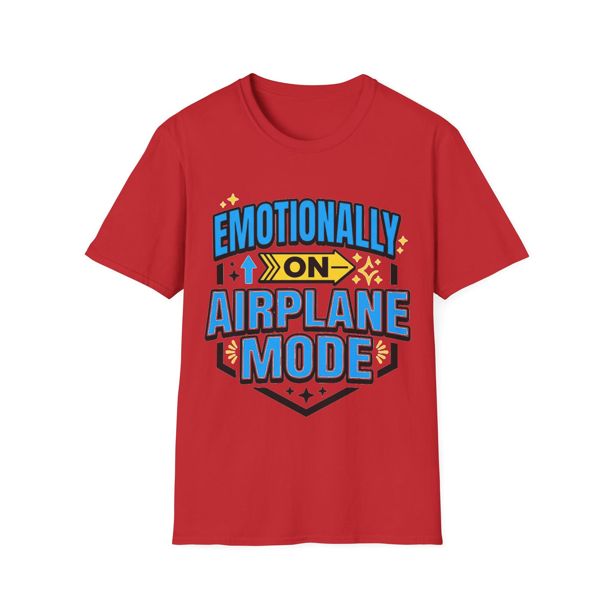 Emotionally On Airplane Mode T-Shirt — Funny Mental Health Self-Care Tee - Trending Now - August 2026