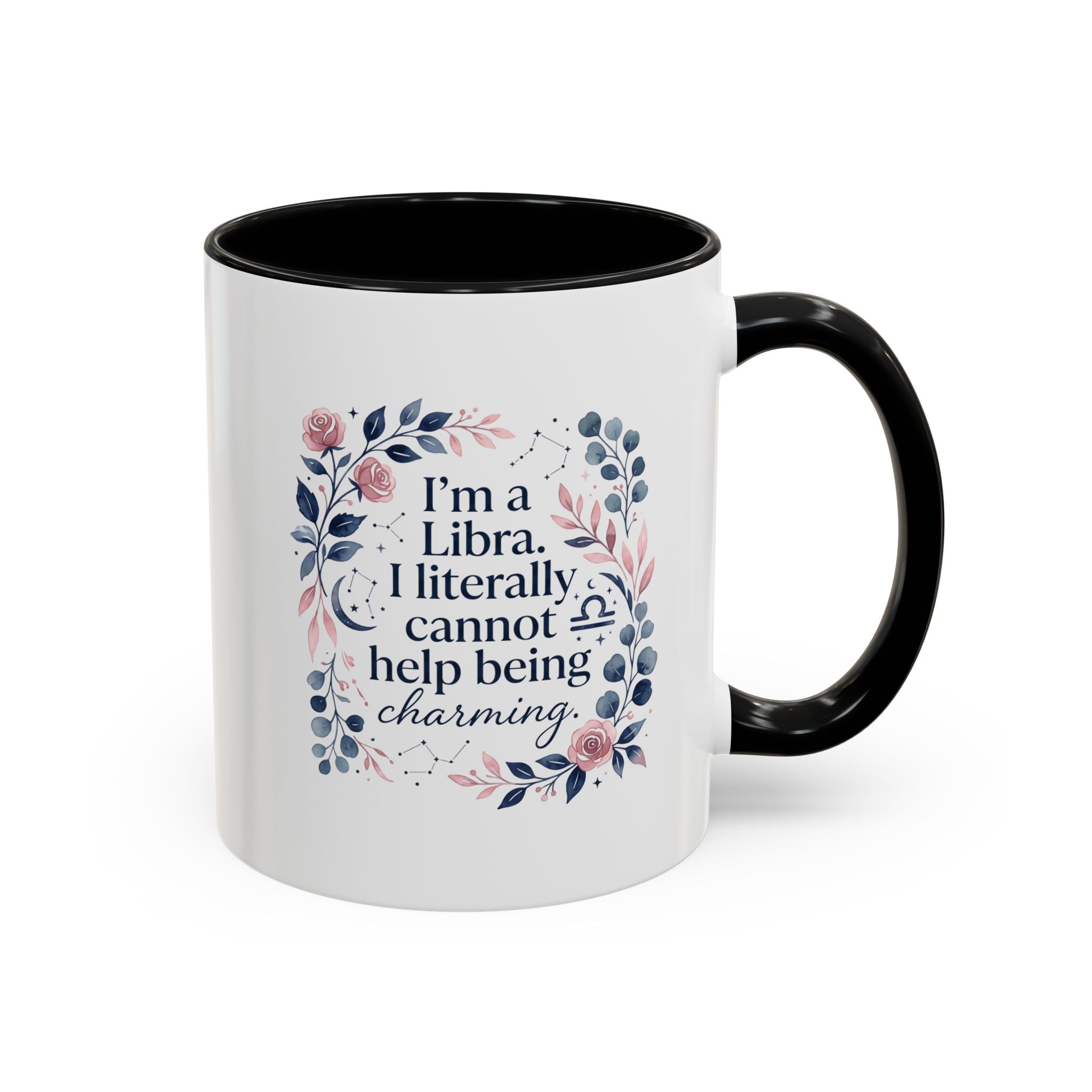 Libra Coffee Mug — "I’m a Libra. I literally cannot help being charming." Floral Accent Tea Mug