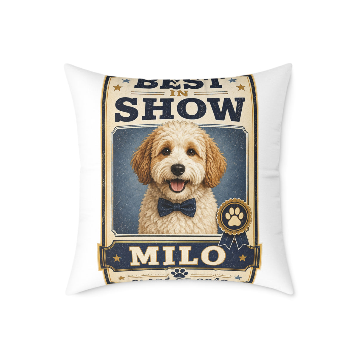 Dog Portrait Pillow -  Milo Bailey Dog Dad Mom "Best in Show" Personalized Milo Square Throw Pillow