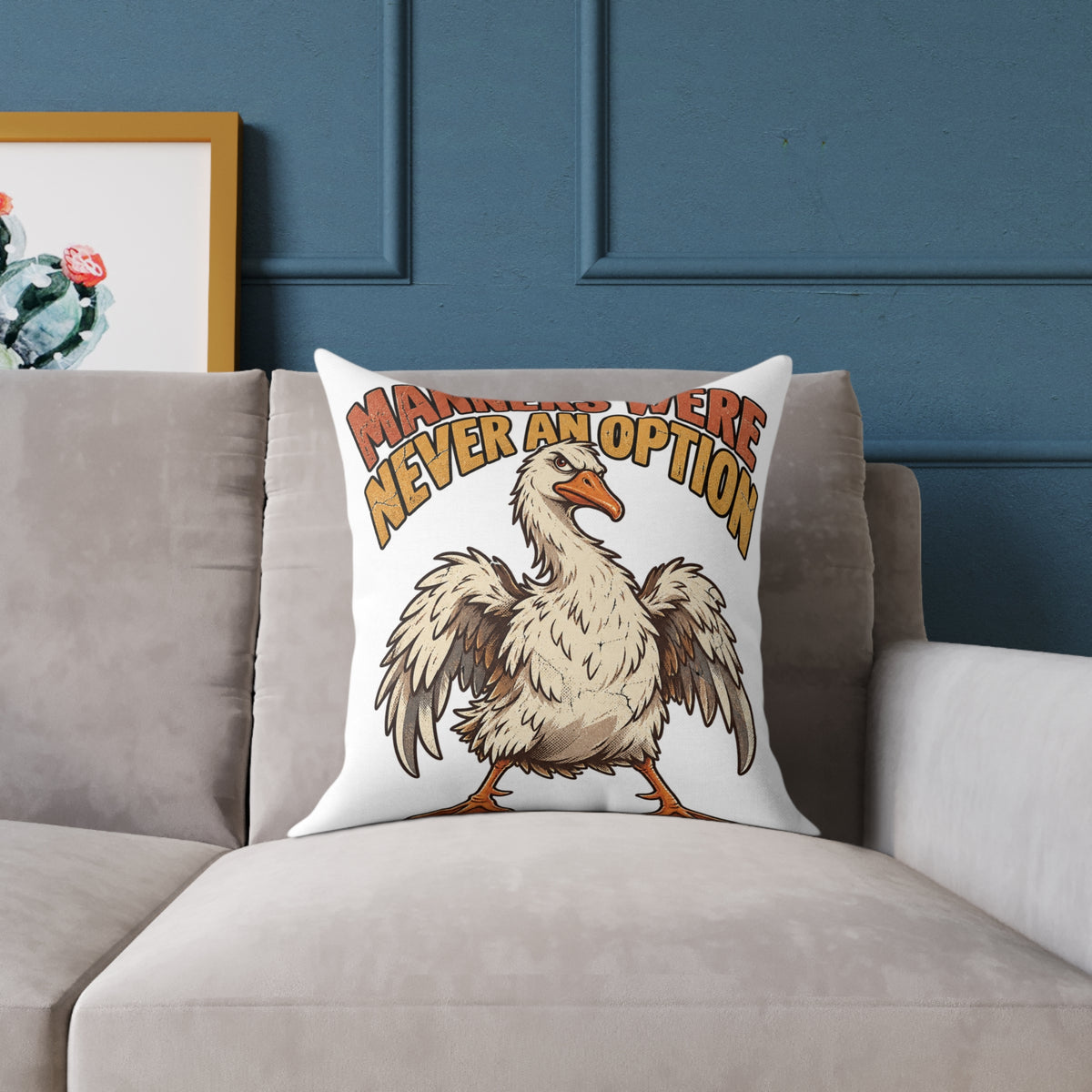Square Pillow - 'Manners Were Never An Option' Funny Goose Decorative Throw Pillow