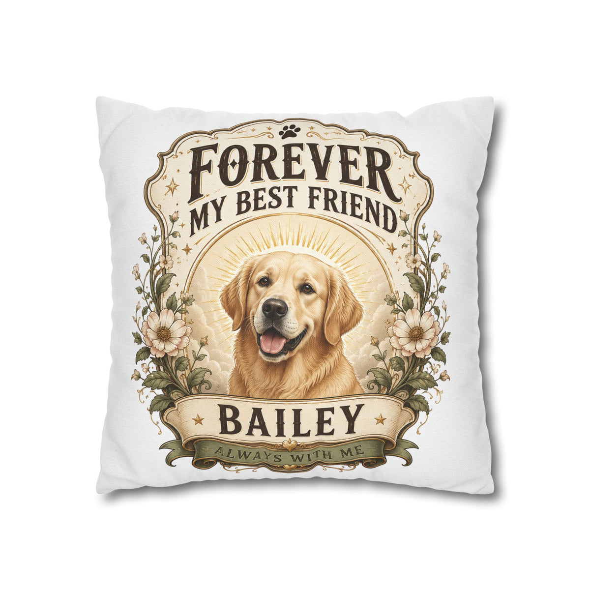 Forever My Best Friend Golden Retriever Milo Bailey Dog Dad Mom Pillowcase – Personalized Dog Memorial Cushion Cover
