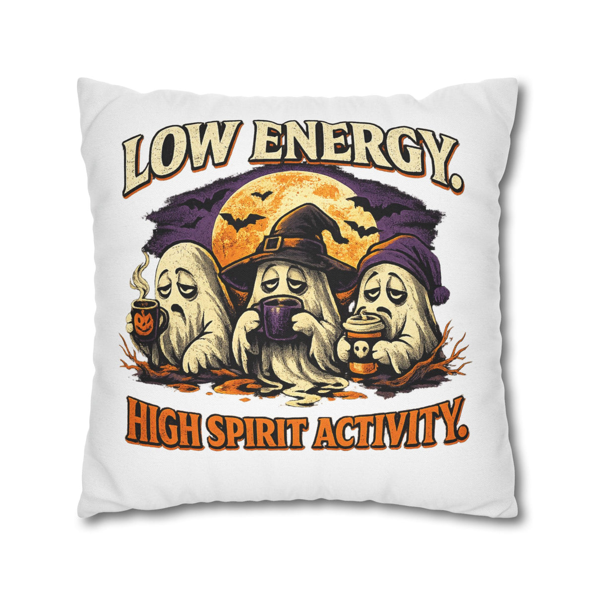Halloween Pillowcase - "Low Energy, High Spirit Activity" Decorative Throw Pillow