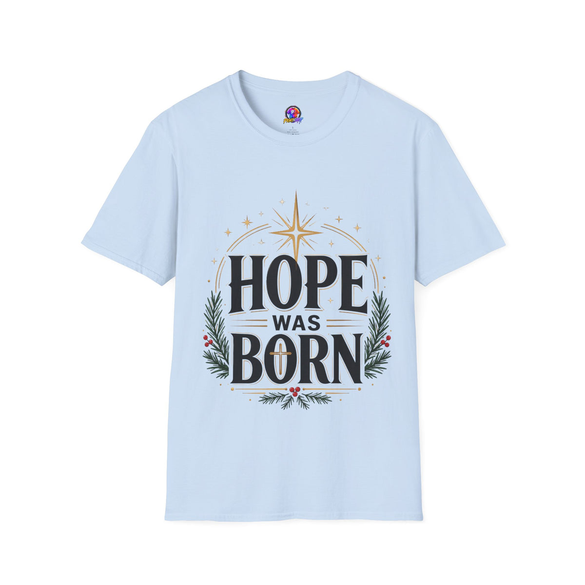 Hope Was Born T‑Shirt — Christmas Nativity Star Holiday Tee