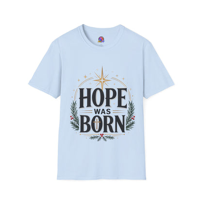 Hope Was Born T‑Shirt — Christmas Nativity Star Holiday Tee