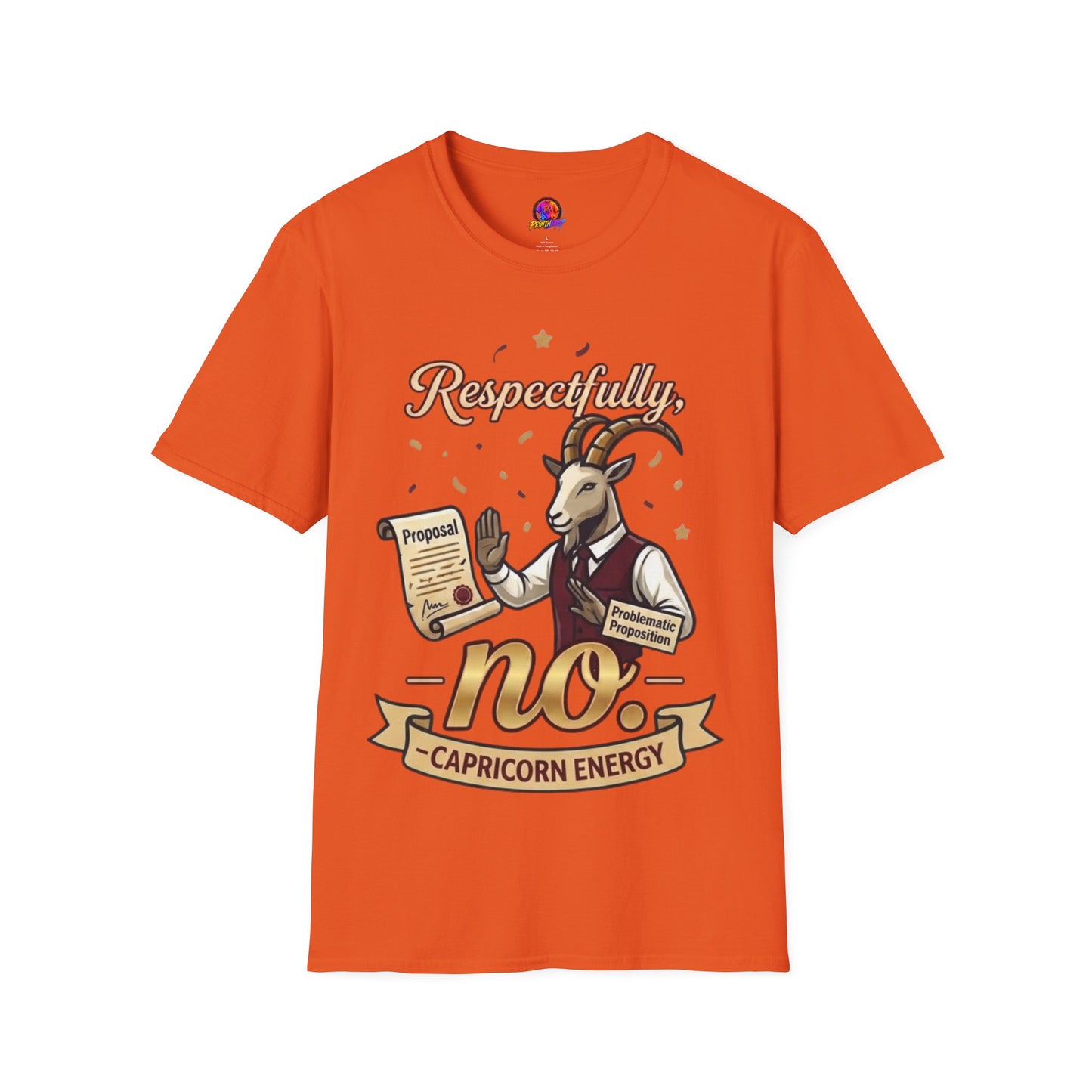 T-Shirt — "Respectfully, No" Capricorn Goat Proposal Funny Zodiac Tee