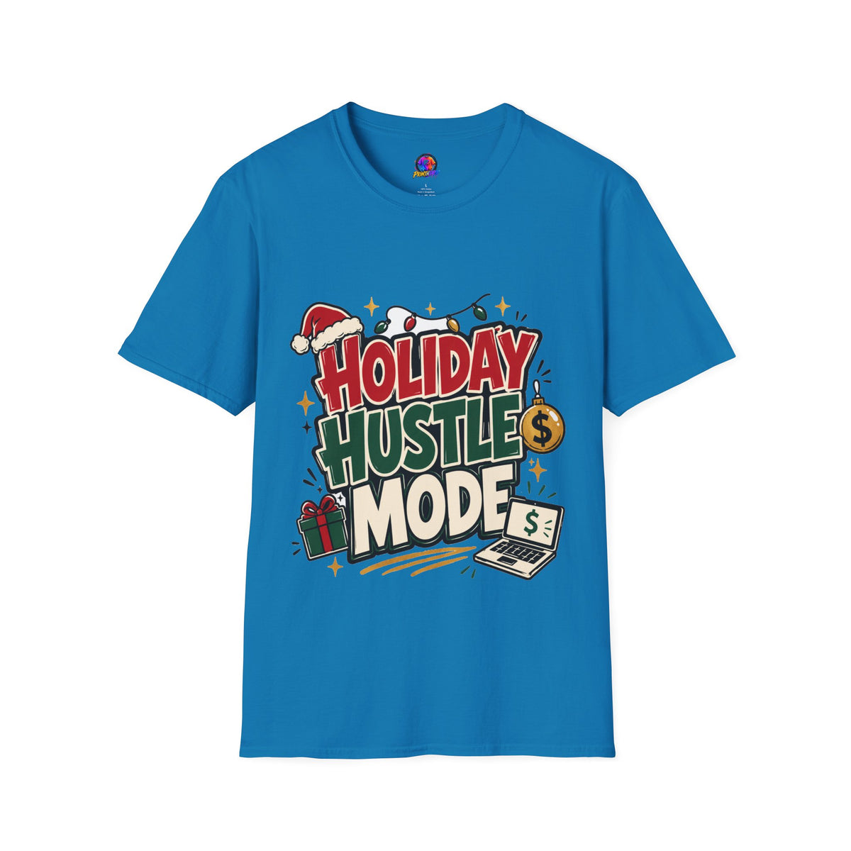 Holiday Hustle Mode T-Shirt — Funny Christmas Graphic Tee