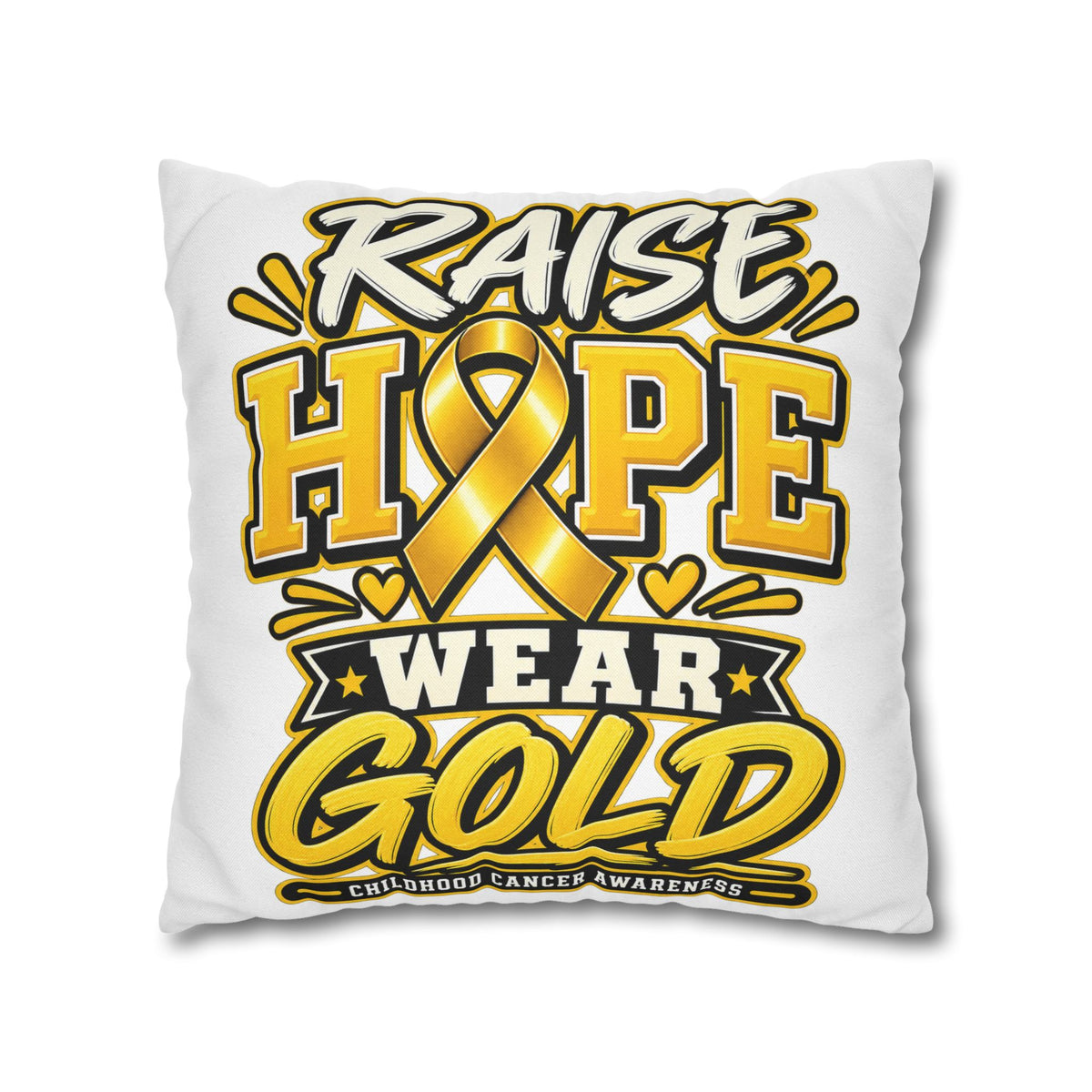 Childhood Cancer Raise Hope Wear Gold Cancer Awareness Pillow