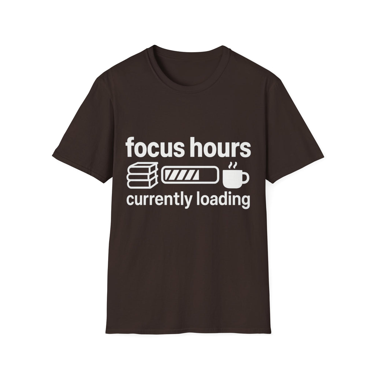 Focus Hours T-Shirt — "Focus Hours Currently Loading" Graphic Tee for Productivity & Remote Work - Trending Now - August 2026 Trends - Everyday T-Shirt