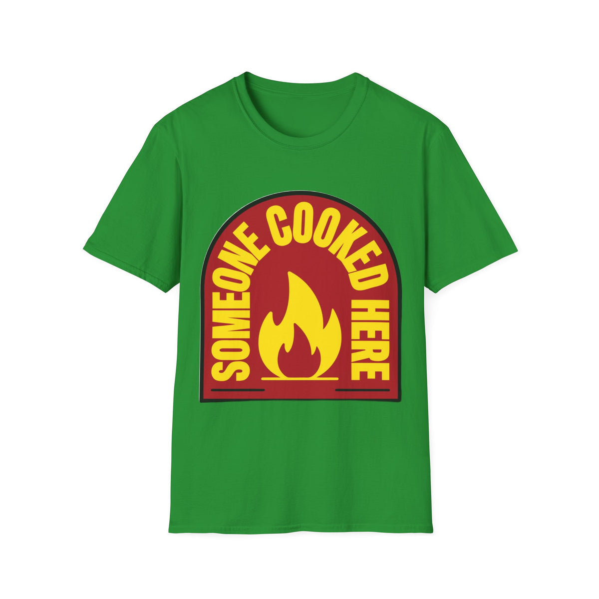 Someone Cooked Here T-Shirt — Funny Chef/Kitchen Cooking Shirt - Trending Now - August 2026
