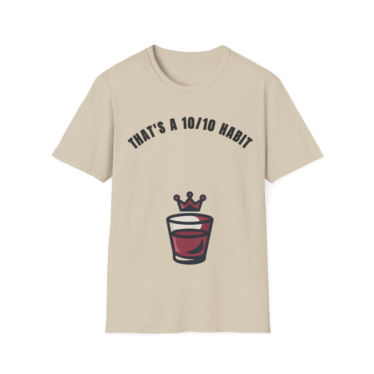 That's a 10/10 Habit T-Shirt — Coffee & Routine Graphic Tee - Trending Now - September 2026