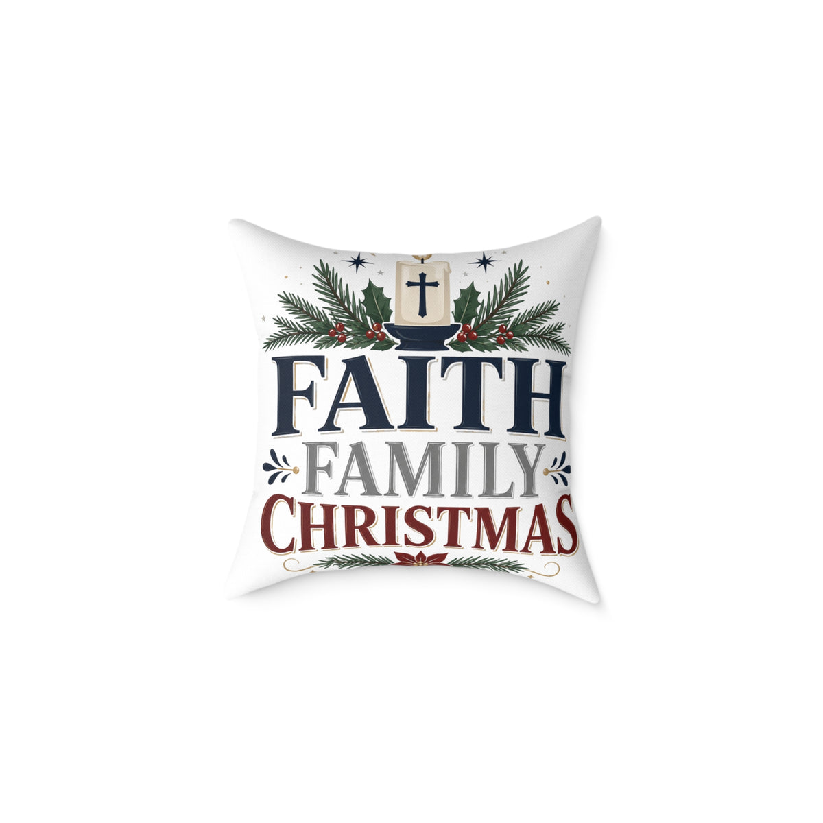 Christmas Pillow - 'Faith Family Christmas' Holiday Decorative Throw Pillow