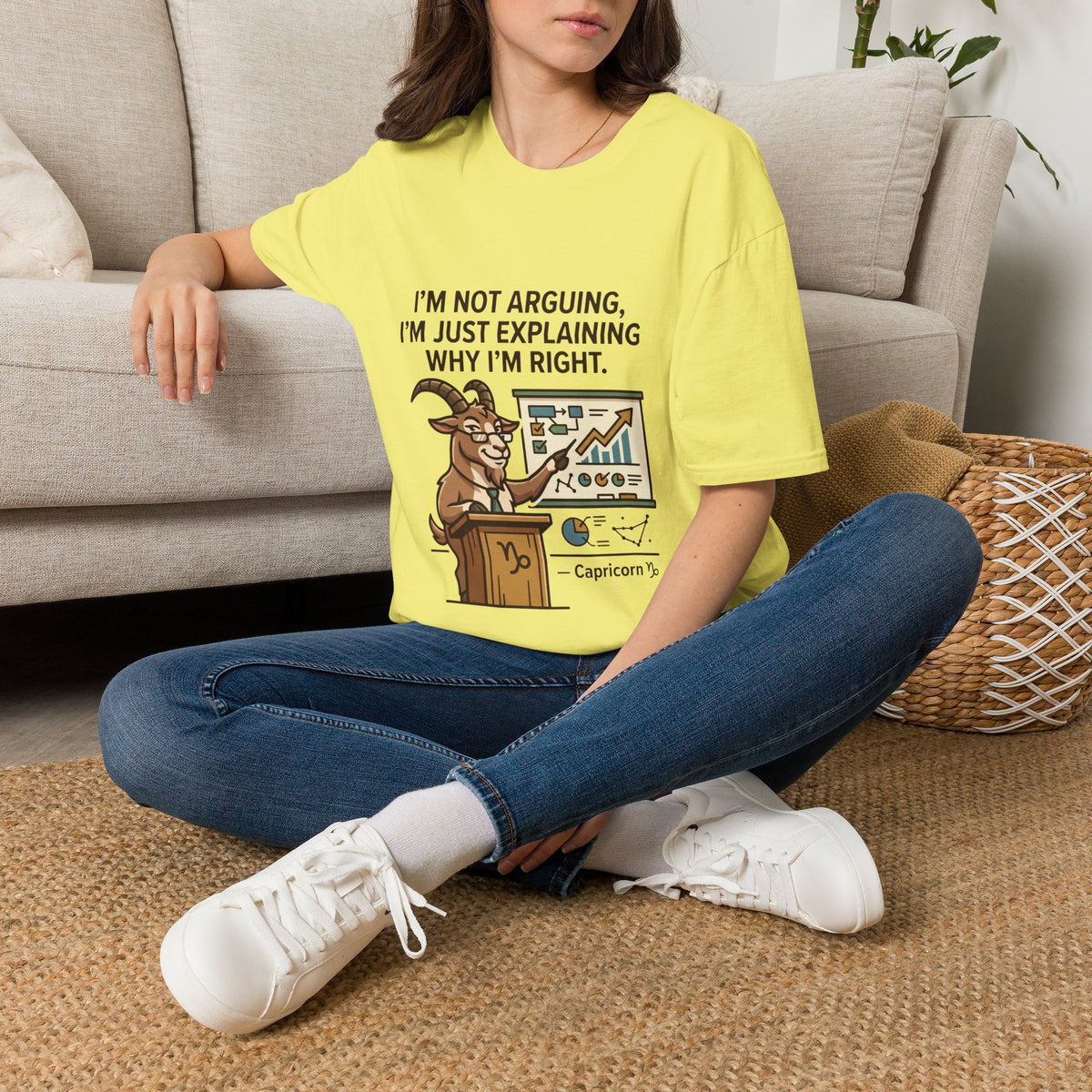 Capricorn T-Shirt "I’m Not Arguing, I’m Just Explaining Why I’m Right"
