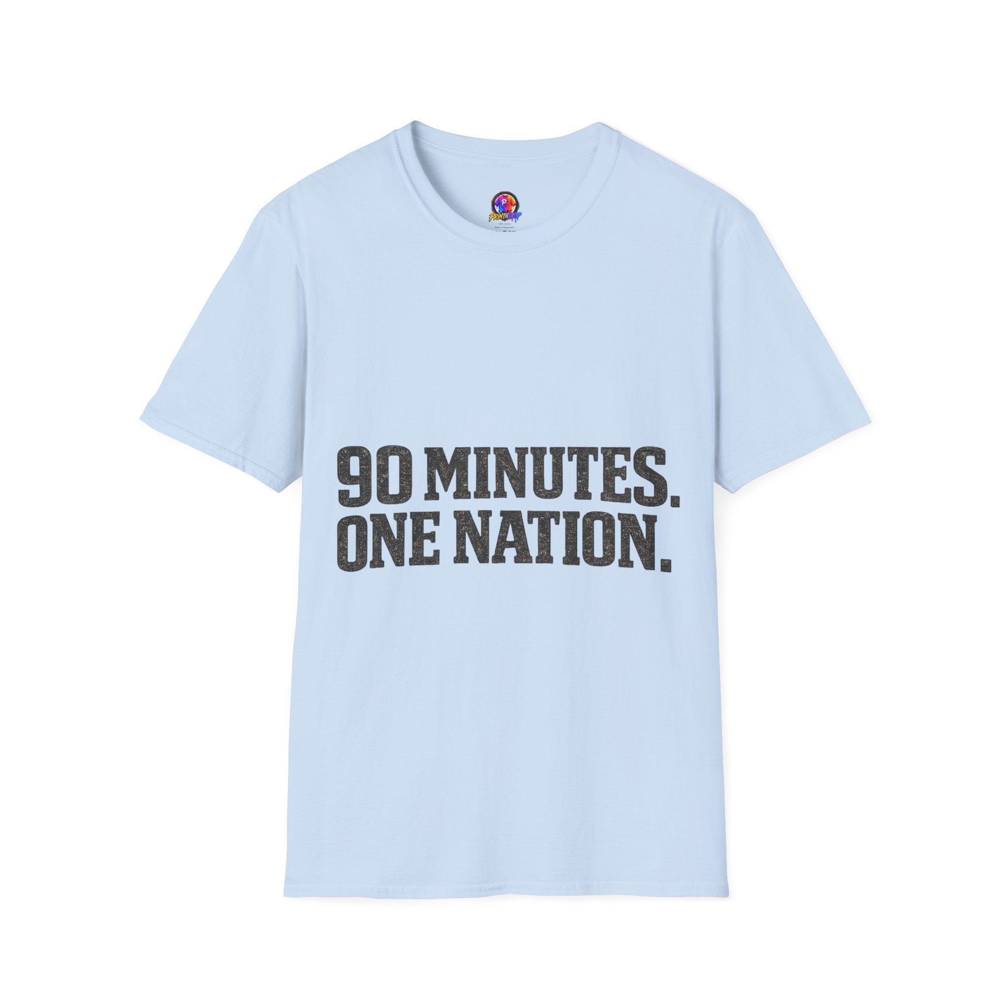 FIFA World Cup 2026 90 Minutes. One Nation. T-Shirt — Patriotic Soccer/Fans Tee