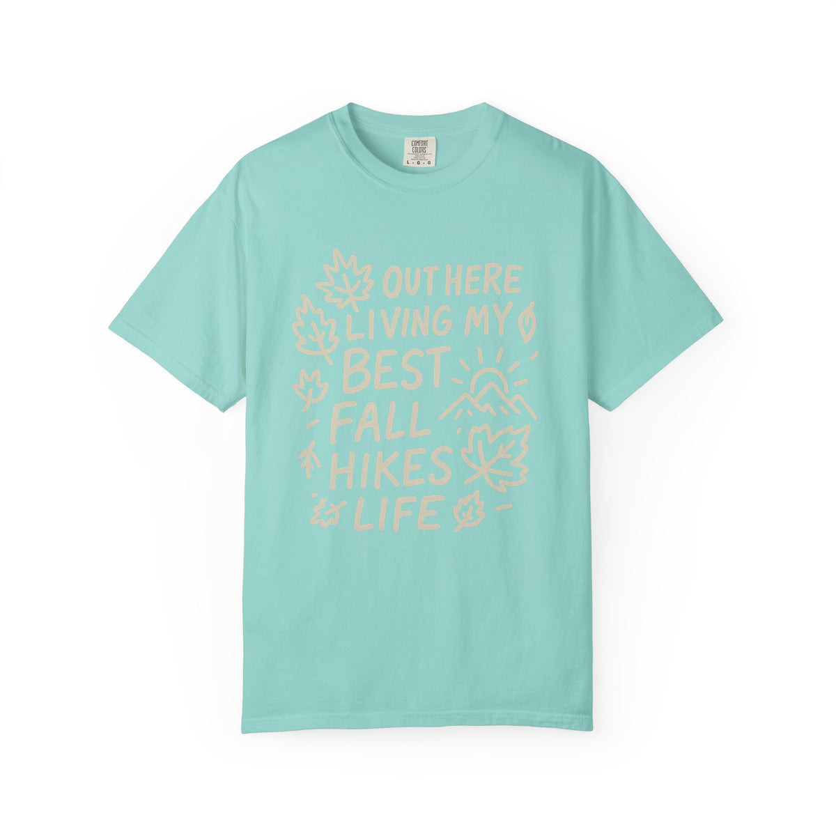 Fall Hikes T-Shirt — "Out Here Livin' My Best Fall Hikes Life" Nature Tee - Trending Now - October 2026