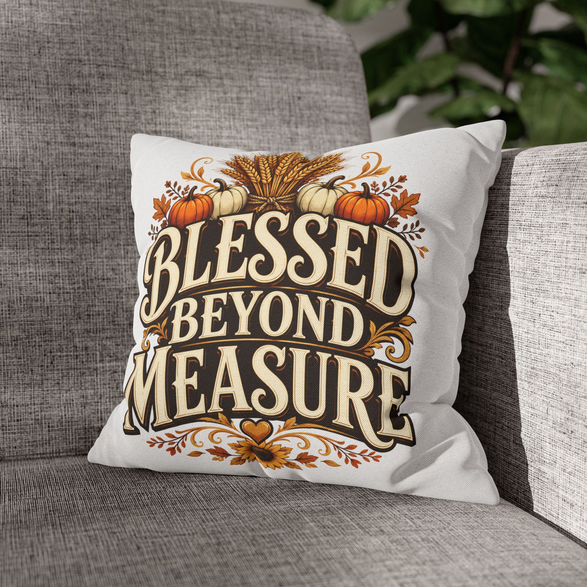 Thanksgiving Blessed Beyond Measure Fall Pillowcase — Autumn Pumpkin & Wheat Decorative Pillow