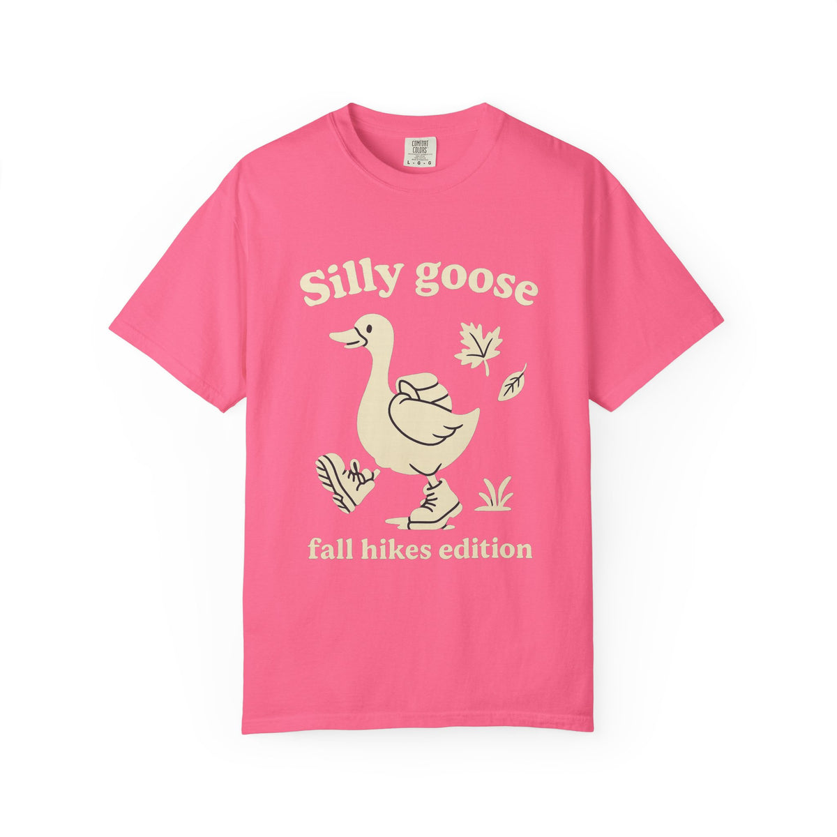 Silly Goose Tee — "Fall Hikes Edition" Graphic T-Shirt - Trending Now - October 2026