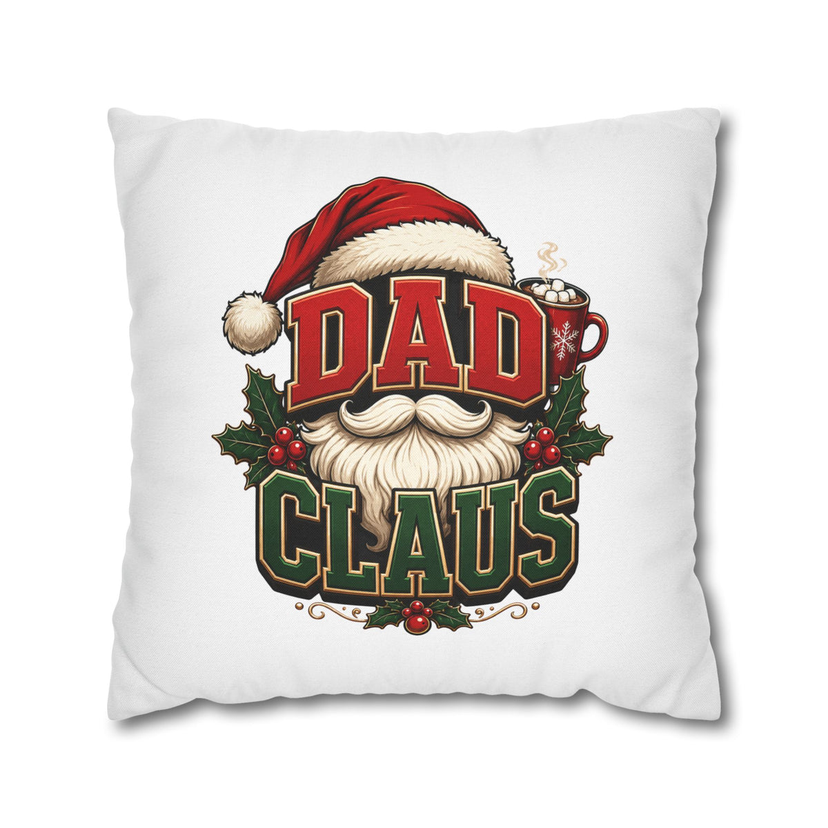 Dad Claus Christmas Pillowcase — Festive Santa Beard Holiday Decor