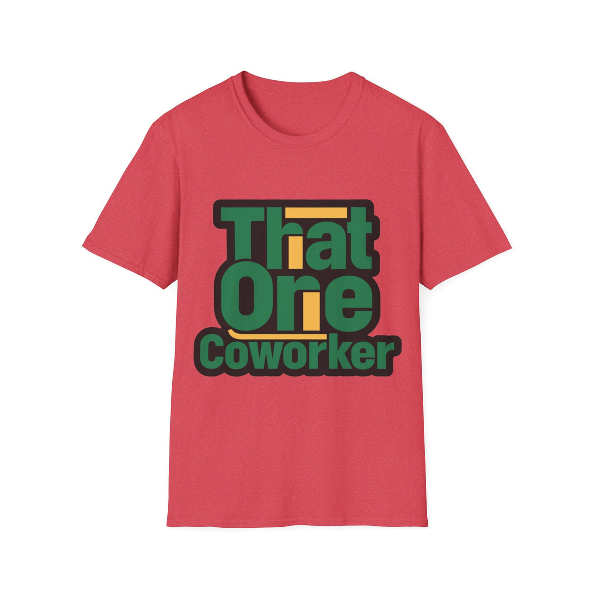That One Coworker T-Shirt — Funny Office Graphic Tee - Trending Now - August 2026