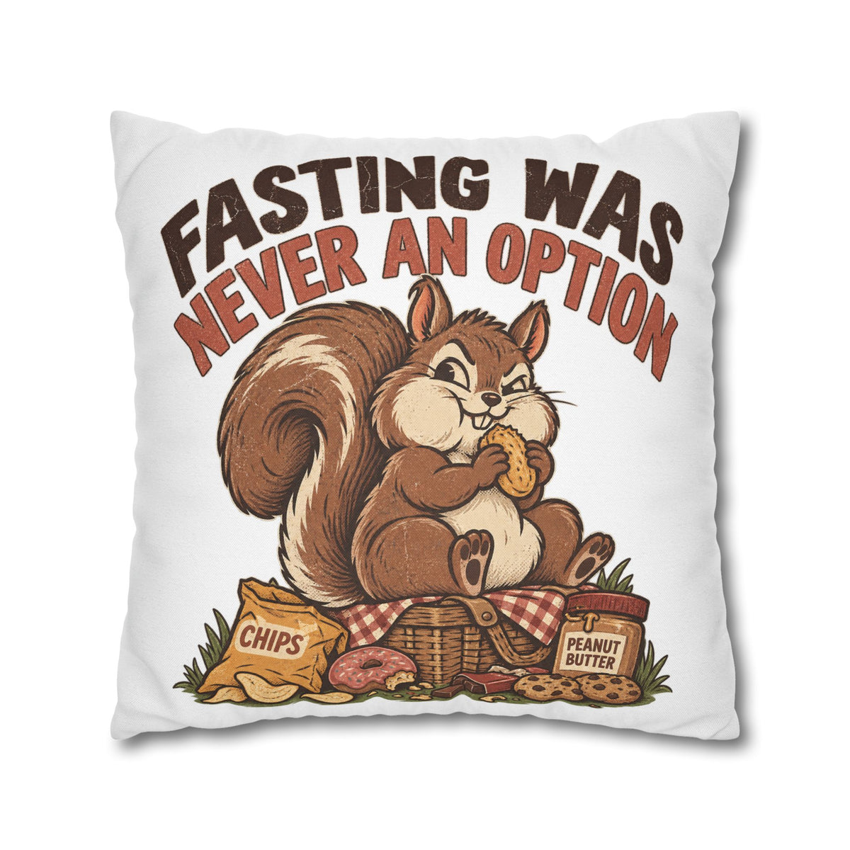 Funny Squirrel Pillowcase – “Fasting Was Never An Option” Decorative Throw Pillowcase