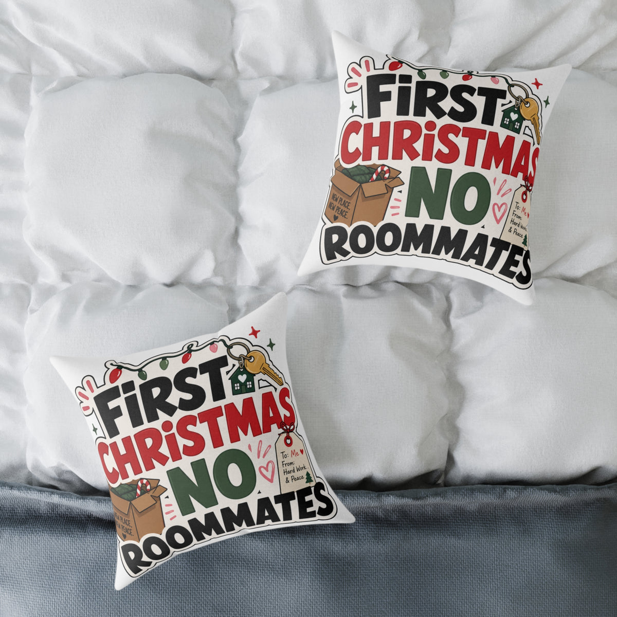 First Christmas No Roommates Modern Day Christmas Square Poly Canvas Pillow