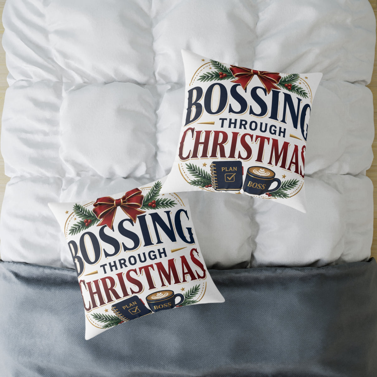Christmas Pillow — "Bossing Through Christmas" Festive Square Throw Pillow