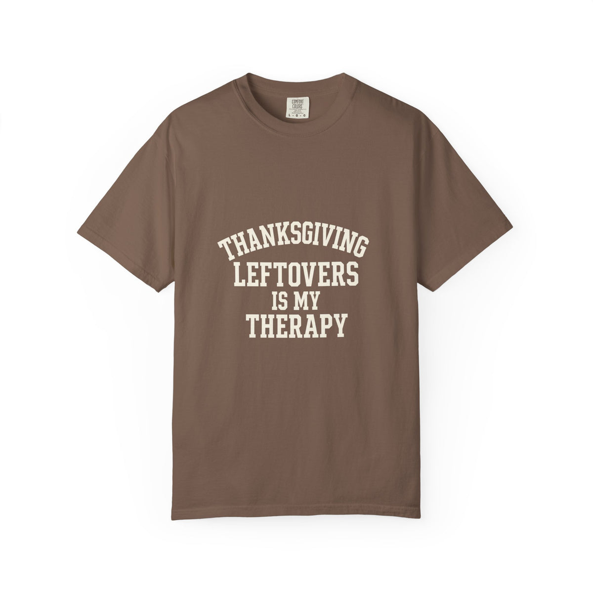 Thanksgiving Leftovers Is My Therapy T-Shirt - Trending Now - October 2026