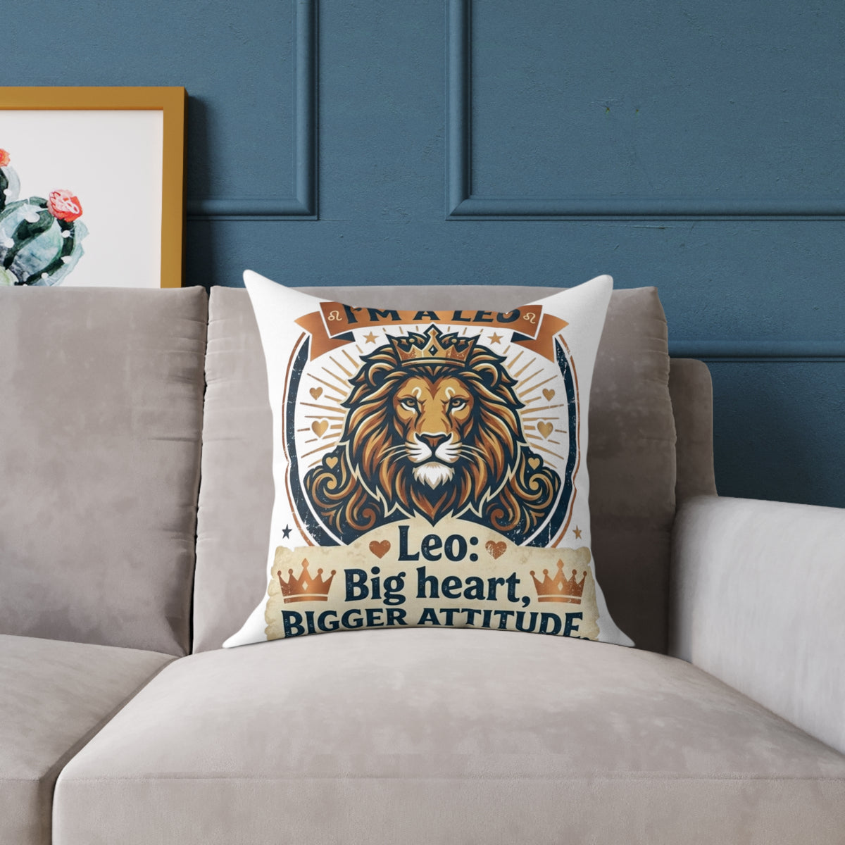 Leo Zodiac Big Heart, Bigger Attitude Square Poly Canvas Pillow