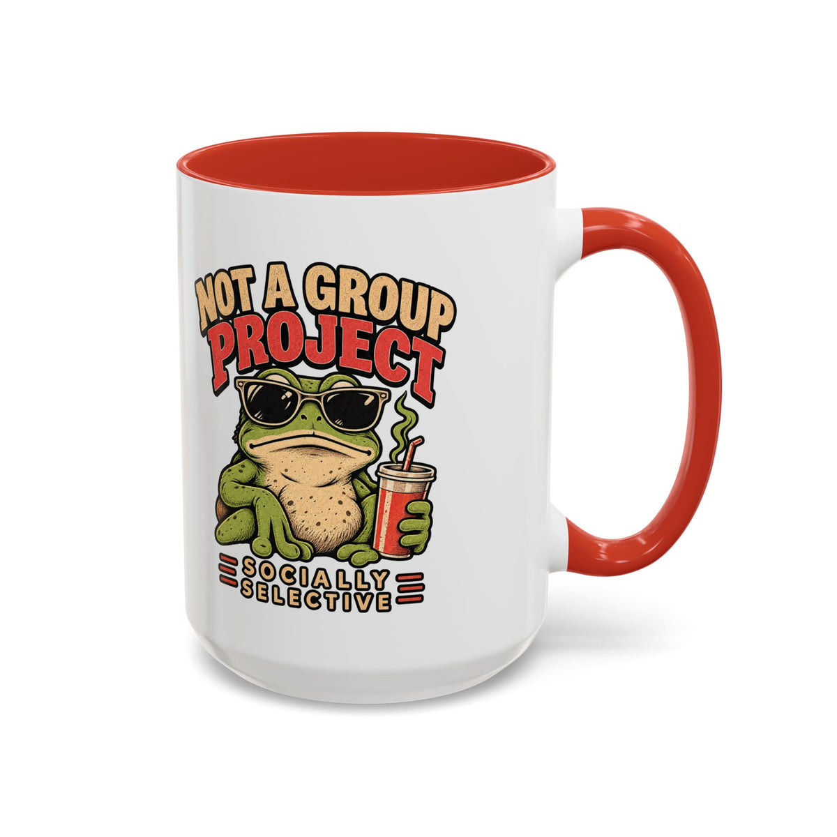 Funny And Witty "Not A Group Project" Accent Coffee Mug (11, 15oz)