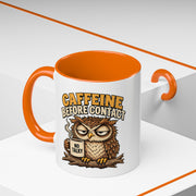 Funny And Witty "Caffeine Before Contact" Accent Coffee Mug (11, 15oz)